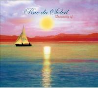 Rue du Soleil - Dreaming of
