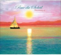 Rue du Soleil - Dreaming of...