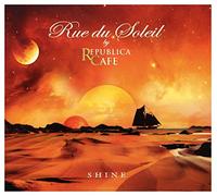 Rue Du Soleil - Shine