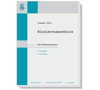 Rückgriffsansprüche: Das Prüfungswissen für Studium und Examen