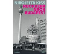 Rückkehr nach Budapest: Roman Eine Liebe, die nicht sein darf - un (Tascabile)