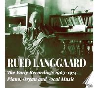 Rued Langgaard Rued Langgaard: The Early Recordings 1963-1974: Piano, Organ (CD)