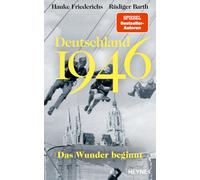 Rüdiger Barth Hauke Fried Deutschland 1946: Das Wunder b (Copertina rigida)