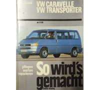 Rüdiger Baun Thom VW Transporter/Caravelle »T4« (90-95): Reprint der (Tascabile)
