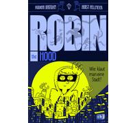Rüdiger Be Robin the Hood - Wie klaut man eine Stadt?: K (Copertina rigida)