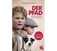 Rüdiger Bertram Heribert Der Pfad - Die Geschichte einer Flucht in d (Tascabile)