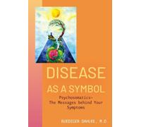 Ruediger Dahlke Disease as a Symbol (Tascabile)
