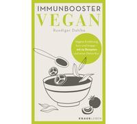 Ruediger Dahlke Immunbooster vegan: Vegane Ernährung kurz und knapp (Tascabile)