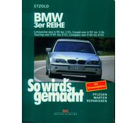 Rüdiger Etzold BMW 3er Reihe 4/98 bis 2/05: So wird's gemacht - Band (Tascabile)