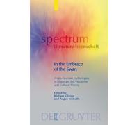 Rüdiger Görner In the Embrace of the Swan (Copertina rigida)