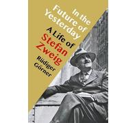 Rüdiger Görner In the Future of Yesterday (Tascabile)