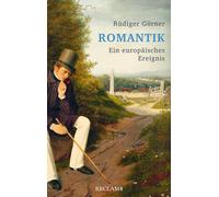 Rüdiger Görner Romantik: Ein europäisches Ereignis (Copertina rigida)