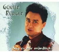 Rüdiger,Günter - Sag Es Mir Mündlich