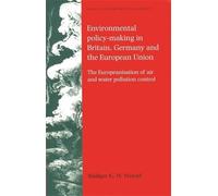 Rüdiger K. W. W Environmental Policy-Making in Britain, Germany and (Tascabile)