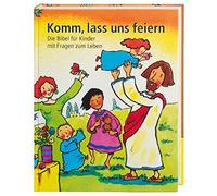Rüdiger Pfeffer Komm, lass uns feiern: Die Bibel für Kinder m (Copertina rigida)
