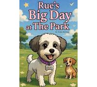 Rue's Big Day at The Park