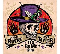 Ruest*Chris/ Taylor*Gene - Its Too Late Now