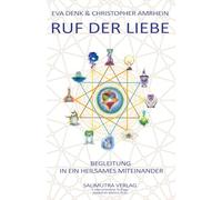 RUF DER LIEBE: Begleitung in ein heilsames Miteinander