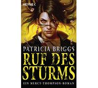 Ruf des Sturms: Mercy Thompson 11 - Roman