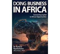 Rufaro Nyakatawa Doing Business in Africa (Tascabile)