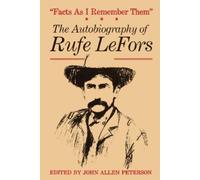 Rufe LeFors Facts As I Remember Them (Tascabile) M. K. Brown Range Life Series