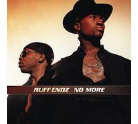 Ruff Endz - No More / Are U Messing Around