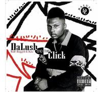 Ruff Rugged & Raw by Dalush & The Click