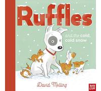 Ruffles And The Cold, Cold, Snow