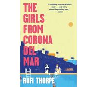 Rufi Thorpe The Girls from Corona del Mar (Tascabile) Vintage Contemporaries