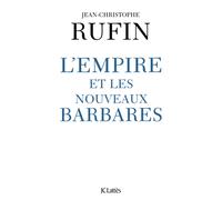 Rufin-J C L'empire et les nouveaux barbares (Tascabile)