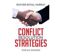 Ruford Royal Murray Conflict Resolution Strategies (Tascabile)
