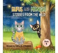Rufus and Midnight: Stories from the Wild