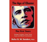 Rufus G W Sanders The Age of Obama (Tascabile)