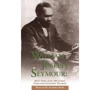 Rufus G W Sanders William Joseph Seymour (Tascabile)