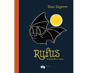 Rufus il pipistrello a colori. Ediz. a colori - Ungerer Tomi