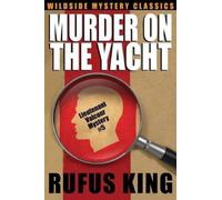Rufus King Murder on the Yacht (Tascabile)
