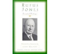 Rufus M. Jones Rufus Jones - Essential Writings (Tascabile)