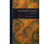 Rufus M (Rufus Matthew) Jones The Double Search (Tascabile)