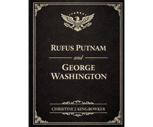 Rufus Putnam and George Washington
