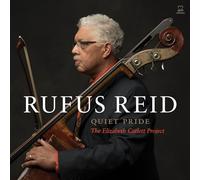 Rufus Reid - Quiet Pride The Elizabeth Catlet Project