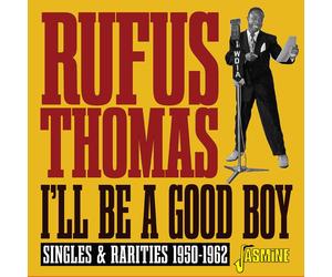 Rufus Thomas I'll Be A Good Boy