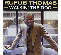 RUFUS THOMAS - WALKIN THE DOG by RUFUS THOMAS