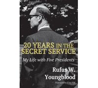 Rufus W. Youngblood 20 Years in the Secret Service (Copertina rigida)