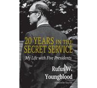 Rufus W Youngblood 20 Years in the Secret Service (Tascabile)