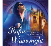 Rufus Wainwright - Live From The Artists Den