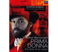 Rufus Wainwright - Prima donna - The story of an opera