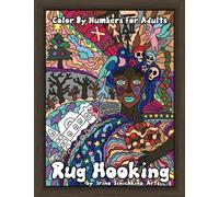 Rug Hooking Color by Numbers for Adults: Stress Relief Detailed Coloring Book for Adults