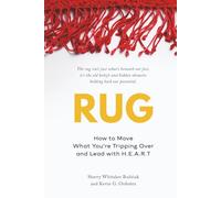 RUG: How to Move What You're Tripping Over and Lead with H.E.A.R.T.