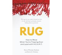 RUG: How to Move What You're Tripping Over and Lead with H.E.A.R.T.