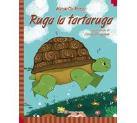 Ruga la tartaruga. Ediz. italiana e inglese